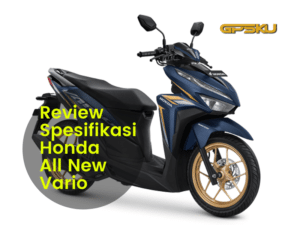 kekurangan dan kelebihan honda all new vario