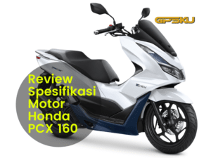 kelebihan dan kekurangan honda pcx 160