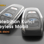 Mengenal 3 Kelebihan Kunci Keyless Mobil
