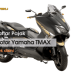 Daftar Pajak Motor Yamaha TMAX 2021