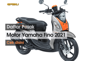 Daftar Pajak Motor Yamaha Fino 2021
