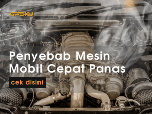 penyebab mesin mobil cepat panas kap mesin