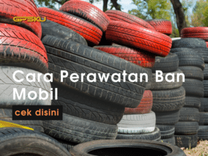 perawatan ban mobil mitsubishi