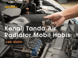 tanda air radiator mobil habis