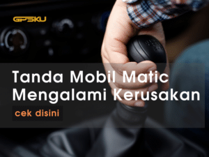 tanda mobil matic rusak perseneling