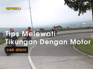 tips melewati tikungan dengan motor