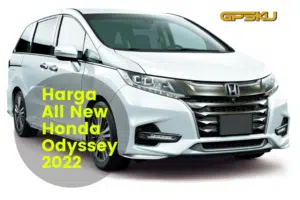 Harga Mobil All New Honda Odyssey 2021
