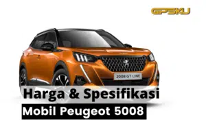 Harga Mobil Peugeot 5008