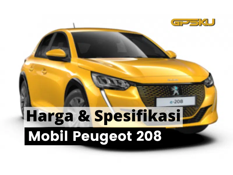 Harga & Spesifikasi Mobil Peugeot 208
