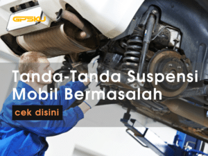 tanda-tanda suspensi mobil bermasalah kaki kaki