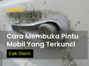 Cara Membuka Pintu Mobil yang terkunci kaca pintu door