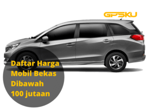 Daftar Harga Mobil Bekas Dibawah 100 jutaan