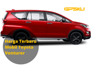 Harga Terbaru Mobil Toyota Venturer 