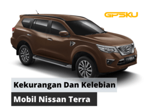 Kelebihan dan Kekurangan Nissan Terra