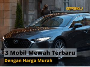 Mobil mewah harga murah