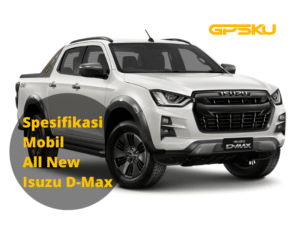 Spesifikasi Mobil All New Isuzu D-Max