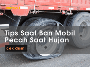 penyebab ban mobil pecah saat hujan