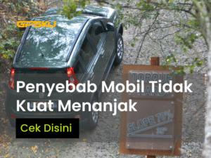 penyebab mobil tidak kuat menanjak truk dan kijang innova