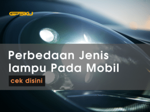 perbedaan jenis lampu soket mobil