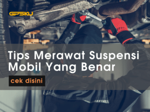 tips merawat suspensi mobil yang benar