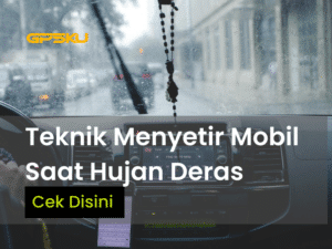 cara menyetir mobil saat hujan deras di jalan