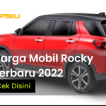Harga Mobil Rocky Terbaru Dan Spesifikasi Tahun 2022