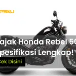 Biaya Pajak Honda Rebel 500 Terlengkap Dengan Spesiifikasi Detail