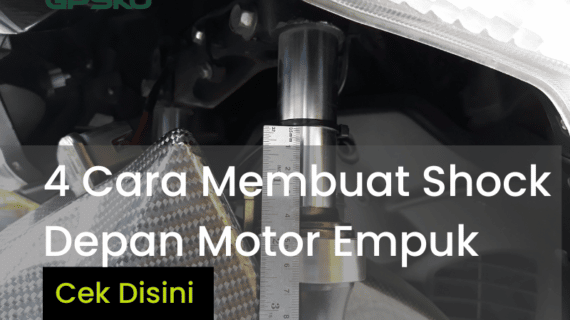 Cara Membuat Shock Depan Motor Empuk
