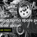5 Nama Nama Spare Part Motor Vixion
