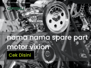 nama nama spare part motor vixion