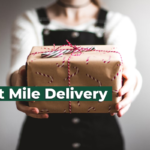 Last Mile Delivery: Artinya, Proses, Pentingnya, Strategi