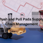 Push and Pull Pada Supply Chain Management