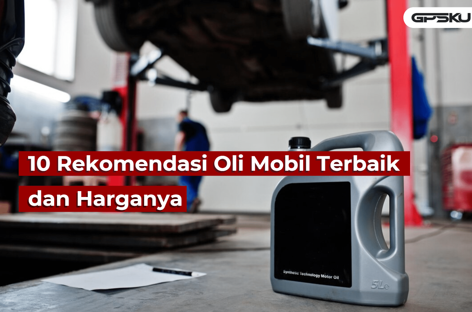 rekomendasi oli mobil terbaik untuk Anda