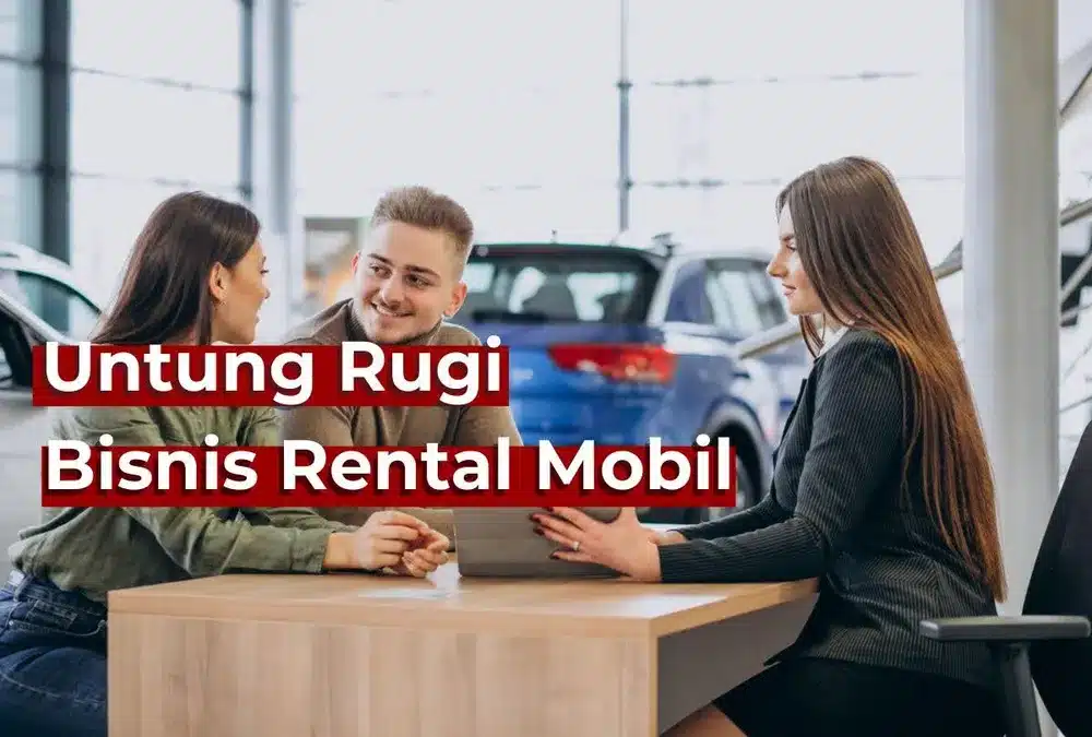 untung rugi bisnis rental mobil