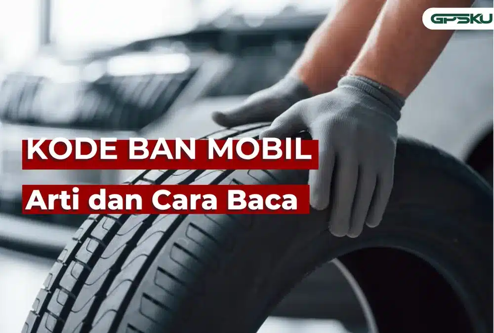 cara baca ukuran ban mobil