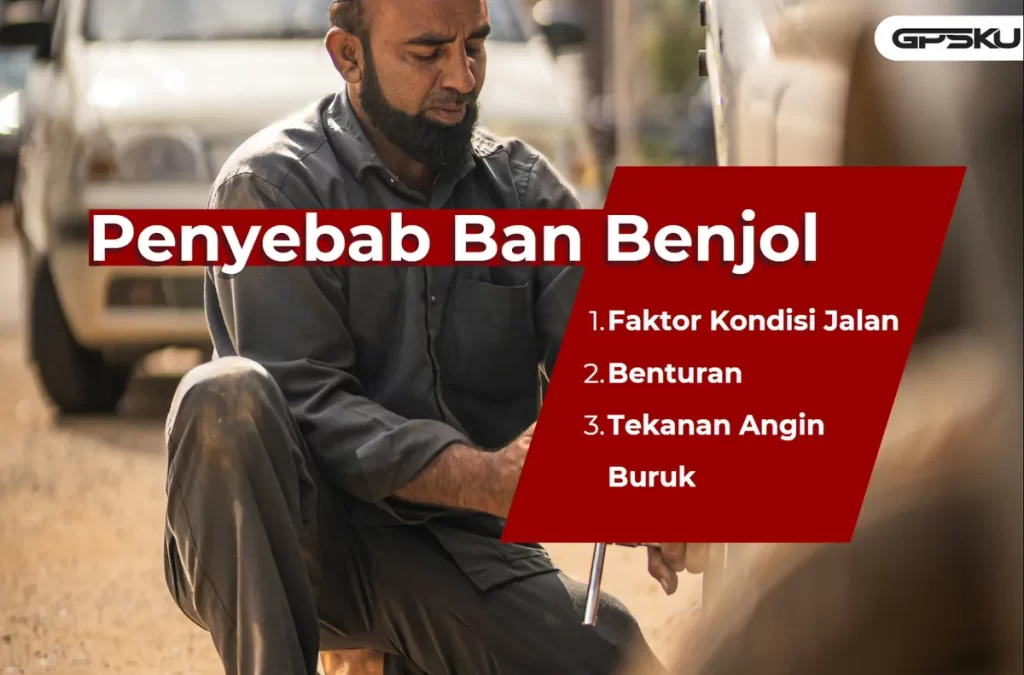 Penyebab Ban Mobil Benjol