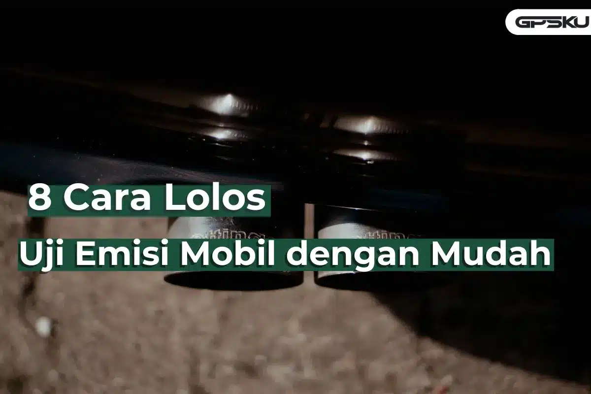 cara lolos uji emisi mobil