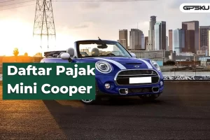 Daftar Pajak Mini Cooper Lengkap, Semua Tipe