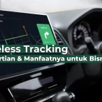 Wireless Tracking: Pengertian & Manfaatnya untuk Bisnis