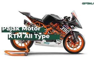 Daftar Biaya Pajak Motor KTM Semua Tipe & Tahun