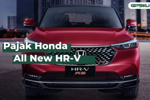 Daftar Pajak Mobil Honda HRV Semua Tipe & Tahun