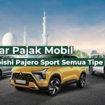 Daftar Pajak Mobil Mitsubishi Pajero Sport Semua Tipe