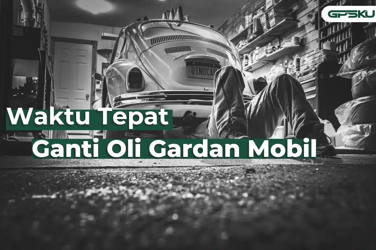 waktu ganti oli gardan mobil