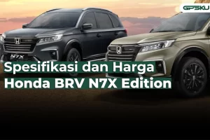 Spesifikasi dan Harga Honda BRV N7X Edition