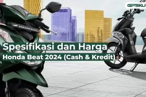 Spesifikasi dan Harga Honda Beat 2024 (Cash & Kredit)