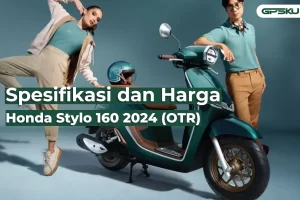 Spesifikasi dan Harga Honda Stylo 160 2024 (OTR)