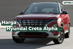 Spesifikasi dan Harga Hyundai Creta Alpha 2024