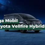 Spesifikasi dan Harga Toyota Vellfire Hybrid 2024