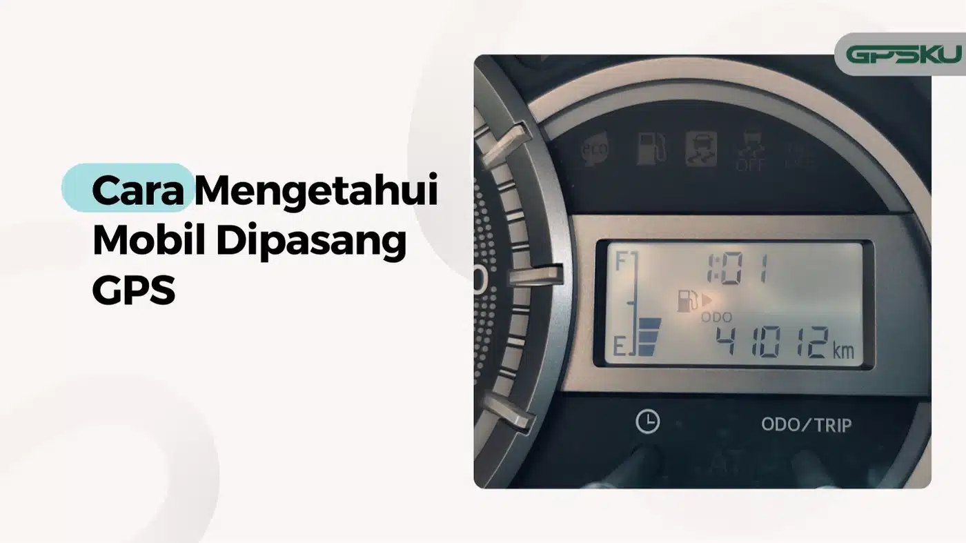cara mengetahui mobil dipasangi gps