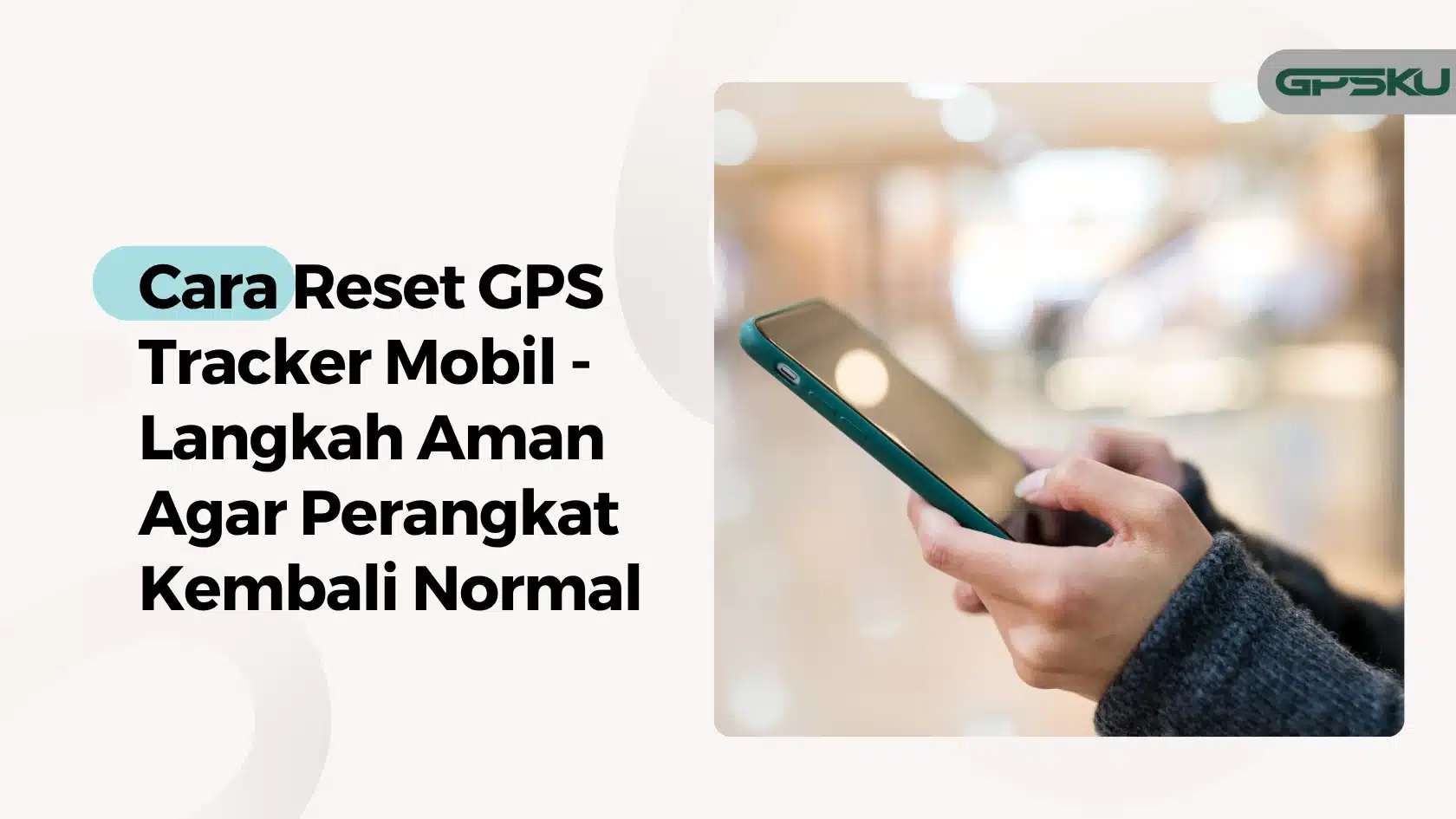 cara reset gps mobil tracker – GPSKU cara reset gps mobil tracker